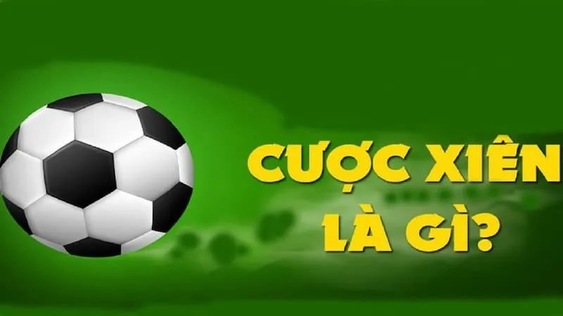 Cược xiên bóng đá Vsport  là gì?